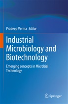 Pradeep Verma - Industrial Microbiology and Biotechnology