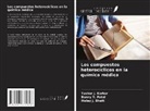 Malay J. Bhatt, Tushar J. Karkar, Bonny Y. Patel - Los compuestos heterocíclicos en la química médica