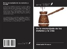Abdelhafid Mimouni - En la encrucijada de los metales y la vida