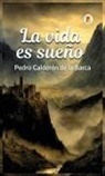 Pedro Calderón De La Barca - La vida es sueño