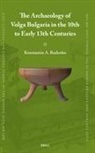 Konstantin A Rudenko, Konstantin Rudenko - The Archaeology of Volga Bulgaria in the 10th to Early 13th Centuries