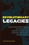Marla Brettschneider, Brettschneider Marla - Revolutionary Legacies