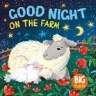 Clever Publishing, Anna Mamaeva - Good Night on the Farm