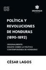 César Lagos - Política y Revoluciones de Honduras (1890-1892) Originalmente