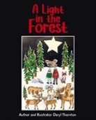 Daryl Thornton - A Light in the Forest
