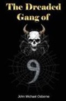 John Michael Osborne - The Dreaded Gang of Nine