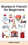 Daria Galek - Stories in French for Beginners