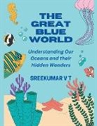 V T Sreekumar - The Great Blue World