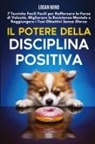 Logan Mind - Il Potere della Disciplina Positiva