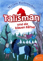 Miriam Rademacher, Isabel Kaboth - Talisman und die blauen Rätsel