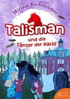 Miriam Rademacher, Isabel Kaboth - Talisman und die Tänzer der Nacht