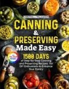 Christina J. Williamson - Canning & Preserving Made Easy