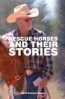 April Carlson-Depuy - Rescue Horses and Their Stories