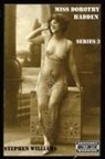 Stephen J Williams - MISS DOROTHY HADDEN