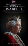Scott Matthews - Breve historia sobre la Reina Isabel II - Deber, diplomacia y décadas en el trono