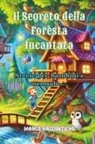 Marco Raccontiero - Il Segreto della Foresta Incantata