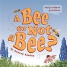 Audrey Sauble - A Bee or Not a Bee?