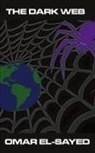 Omar El-Sayed - The Dark Web