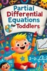 Adam Upton - Partial Differential Equations for Toddlers