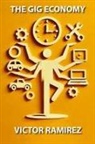 Victor Ramirez - The Gig Economy