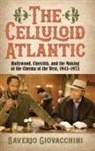 Saverio Giovacchini, Giovacchini Saverio - The Celluloid Atlantic