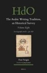 Fuat Sezgin - The Arabic Writing Tradition, an Historical Survey, Volume 8