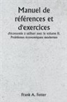 Frank A. Fetter - Manuel de références et d'exercices d'économie à utiliser avec le volume II. Problèmes économiques modernes