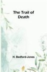 H. Bedford-Jones - The Trail of Death