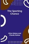 Alice Askew, Claude Askew - The sporting chance