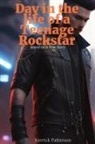 Kerrick Patterson - Day in the life of a Teenage Rockstar