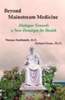 Thomas Hardtmuth, Richard House - Beyond Mainstream Medicine