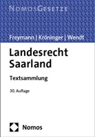 Hans-Peter Freymann, Holger Kröninger, Rudolf Wendt - Landesrecht Saarland