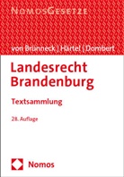 Alexander von Brünneck, Matthias Dombert, Ines Härtel - Landesrecht Brandenburg