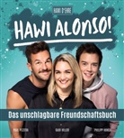 Philipp Hansa, Gabi Hiller, Paul Pizzera - Hawi Alonso! Das unschlagbare Freundschaftsbuch.