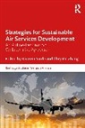 Kareem Yarde, Chrystal Zhang, Chrystal Yarde Zhang - Strategies for Sustainable Air Services Development