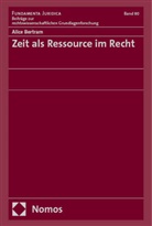 Alice Bertram - Zeit als Ressource im Recht