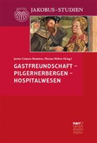 Javier Gómez-Montero, Weber, Florian Weber - Gastfreundschaft - Pilgerherbergen - Hospitalwesen
