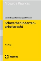 Mi Gathmann, Mira Gathmann, Christoph Gottbehüt, Bettina Schmidt - Schwerbehindertenarbeitsrecht