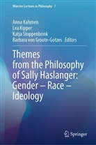 Barbara von Groote-Gotzes, Anna Kahmen, Lea Kipper, Katja Stoppenbrink, Katja Stoppenbrink et al, Barbara von Groote-Gotzes... - Themes from the Philosophy of Sally Haslanger: Gender - Race - Ideology
