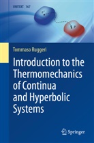 Tommaso Ruggeri - Introduction to the Thermomechanics of Continua and Hyperbolic Systems
