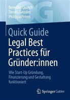 Dennis Geißler, Philippa Peters, Benedikt Quarch - Quick Guide Legal Best Practices für Gründer:innen