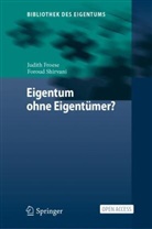 Judith Froese, Shirvani, Foroud Shirvani - Eigentum ohne Eigentümer?