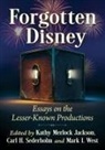 K Merlock Jackson, C. H. Sederholm, M. I. West, Jackson, Kathy Merlock Jackson, Carl H. Sederholm... - Forgotten Disney