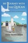 Souad Brown Mhani - My Journey with the Qur'an - With Useful Advice on Memorization