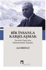 Ali Birinci - Bir Insanla Karsilasmak