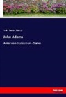 John Torrey Morse - John Adams