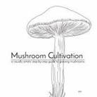 Aldrich Mendiola - Mushroom Cultivation