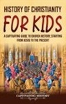 Captivating History - History of Christianity for Kids
