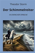 Theodor Storm, André Graf - Der Schimmelreiter: In Einfacher Sprache