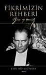 Erol Mütercimler - Fikrimizin Rehberi Ciltli